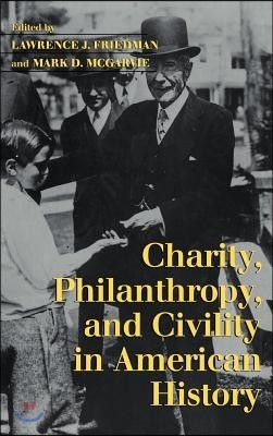 Charity, Philanthropy, and Civility in American History