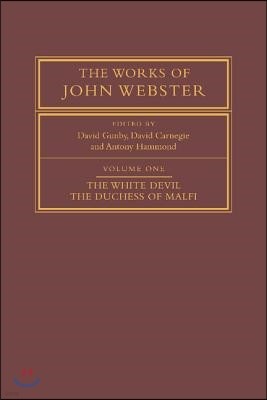 The Works of John Webster 3 Volume Paperback Set