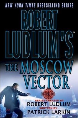 Robert Ludlum's the Moscow Vector: A Covert-One Novel