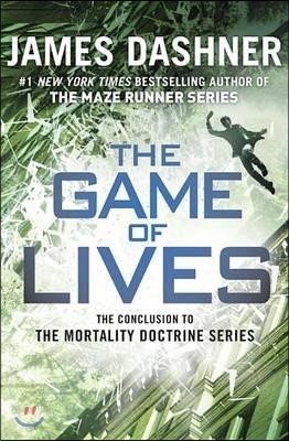 The Game of Lives (the Mortality Doctrine, Book Three)