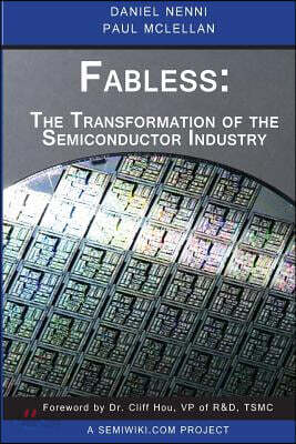 Fabless: The Transformation of the Semiconductor Industry - 예스24