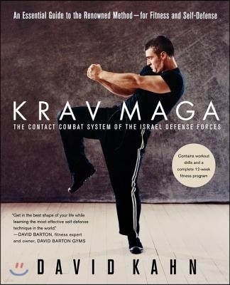 Krav Maga: An Essential Guide to the Renowned Method--For Fitness and Self-Defense