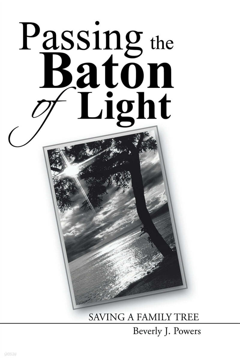 Passing the Baton of Light: Saving a Family Tree