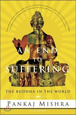 An End to Suffering: The Buddha in the World