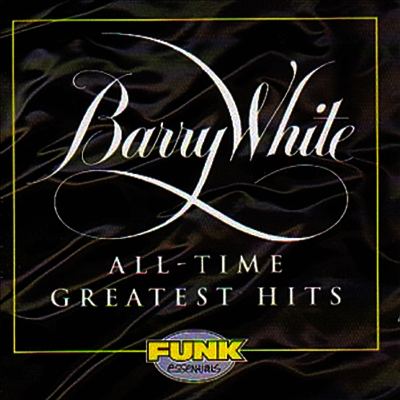 Barry White - All-Time Greatest Hits (Funk Essentials)(CD)