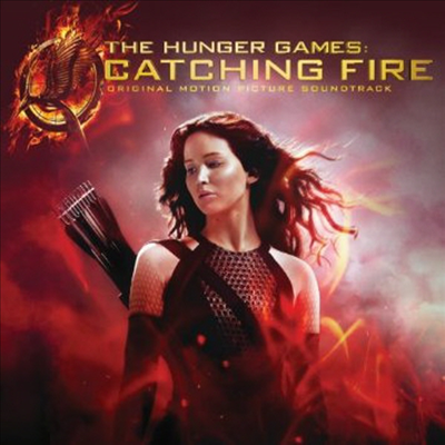 O.S.T. - Hunger Games - Catchiing Fire (헝거게임) (Soundtrack)(CD)
