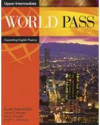 World Pass Upper Intermediate : Expanding English Fluency