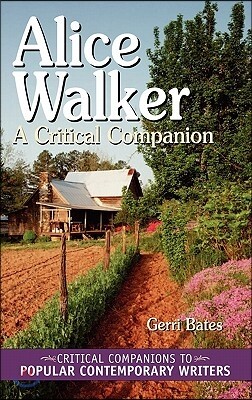 Greenwood Pub Group Alice Walker: A Critical Companion