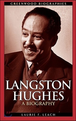 Langston Hughes: A Biography