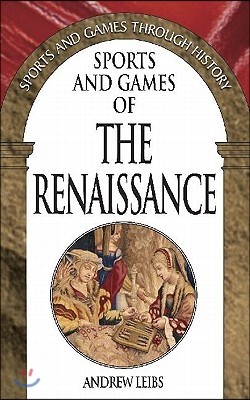 Sports and Games of the Renaissance