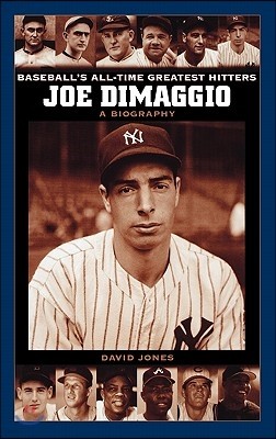 Joe Dimaggio: A Biography