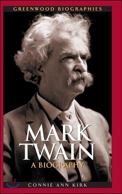 Mark Twain: A Biography