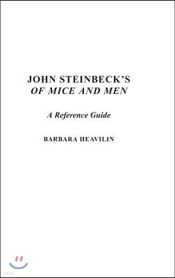 John Steinbeck's of Mice and Men: A Reference Guide