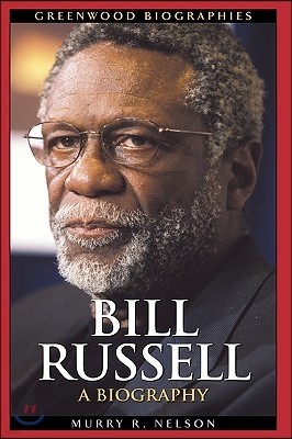 Bill Russell: A Biography