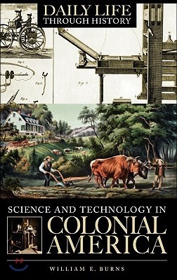 Science and Technology in Colonial America