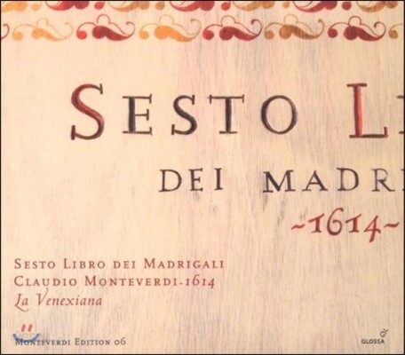 La Venexiana 몬테베르디: 마드리갈 6집 (Monteverdi: Il sesto libro de madrigali, 1614)