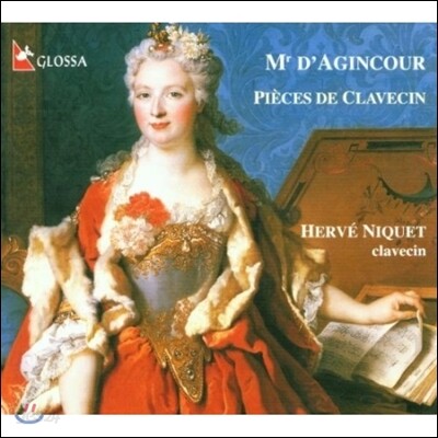 Le Concert Spirituel 다쟁쿠르: 클라브생을 위한 작품집 (Francois d' Agincour: Pieces de clavecin)