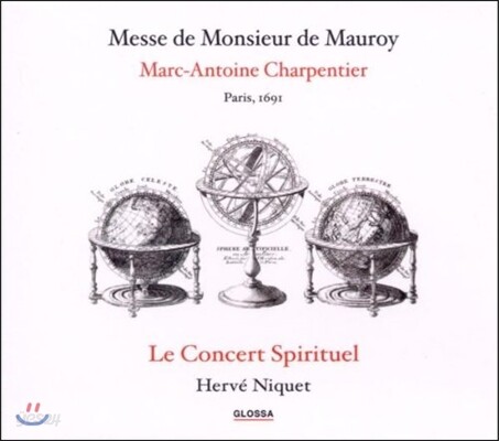 Le Concert Spirituel 샤르팡티에: 모로이 경을 위한 미사 (Charpentier: Messe de Monsieur de Mauroy)