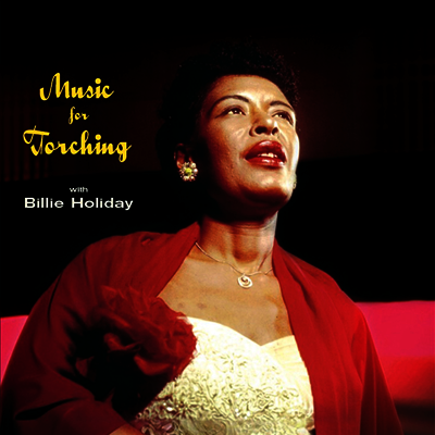 Billie Holiday — Music For Torching (+2 Bonus Tracks) 앨범 커버
