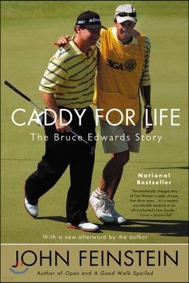 Caddy for Life: The Bruce Edwards Story