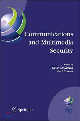 Communications and Multimedia Security: 8th Ifip Tc-6 Tc-11 Conference on Communications and Multimedia Security, Sept. 15-18, 2004, Windermere, the L