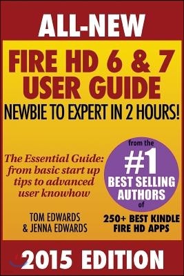 All New Fire HD 6 & 7 User Guide - Newbie to Expert in 2 Hours!