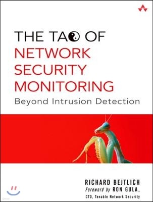 The Tao of Network Security Monitoring: Beyond Intrusion Detection