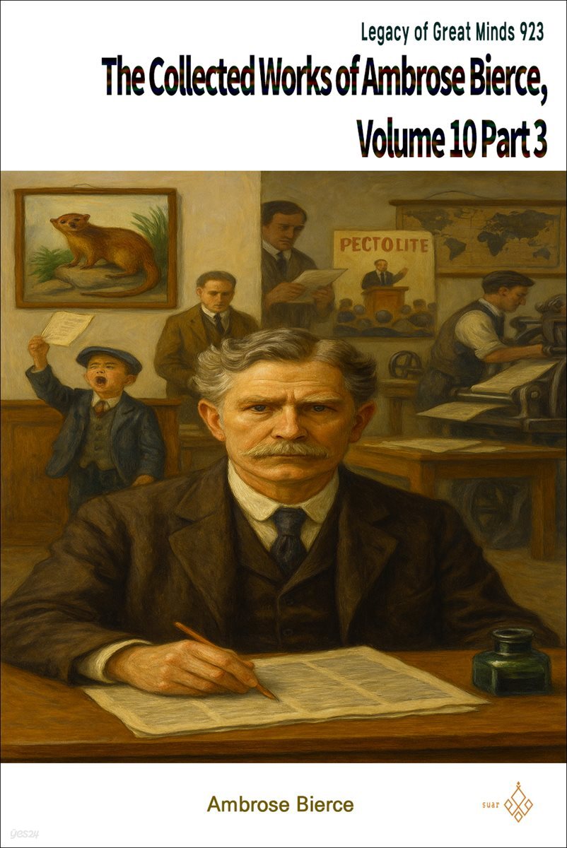 The Collected Works of Ambrose Bierce, Volume 10 Part 3