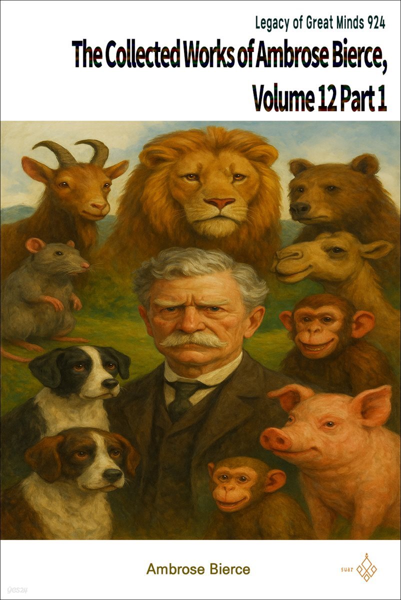 The Collected Works of Ambrose Bierce, Volume 12 Part 1