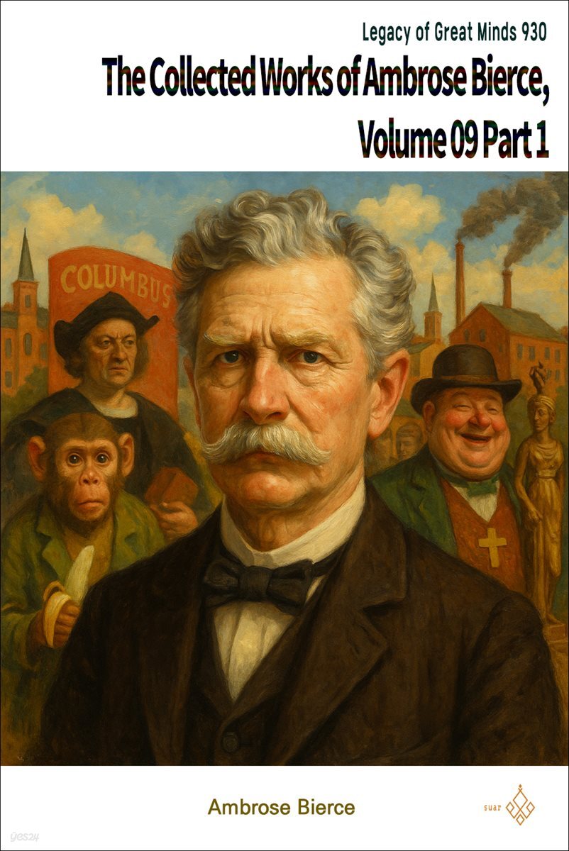 The Collected Works of Ambrose Bierce, Volume 09 Part 1