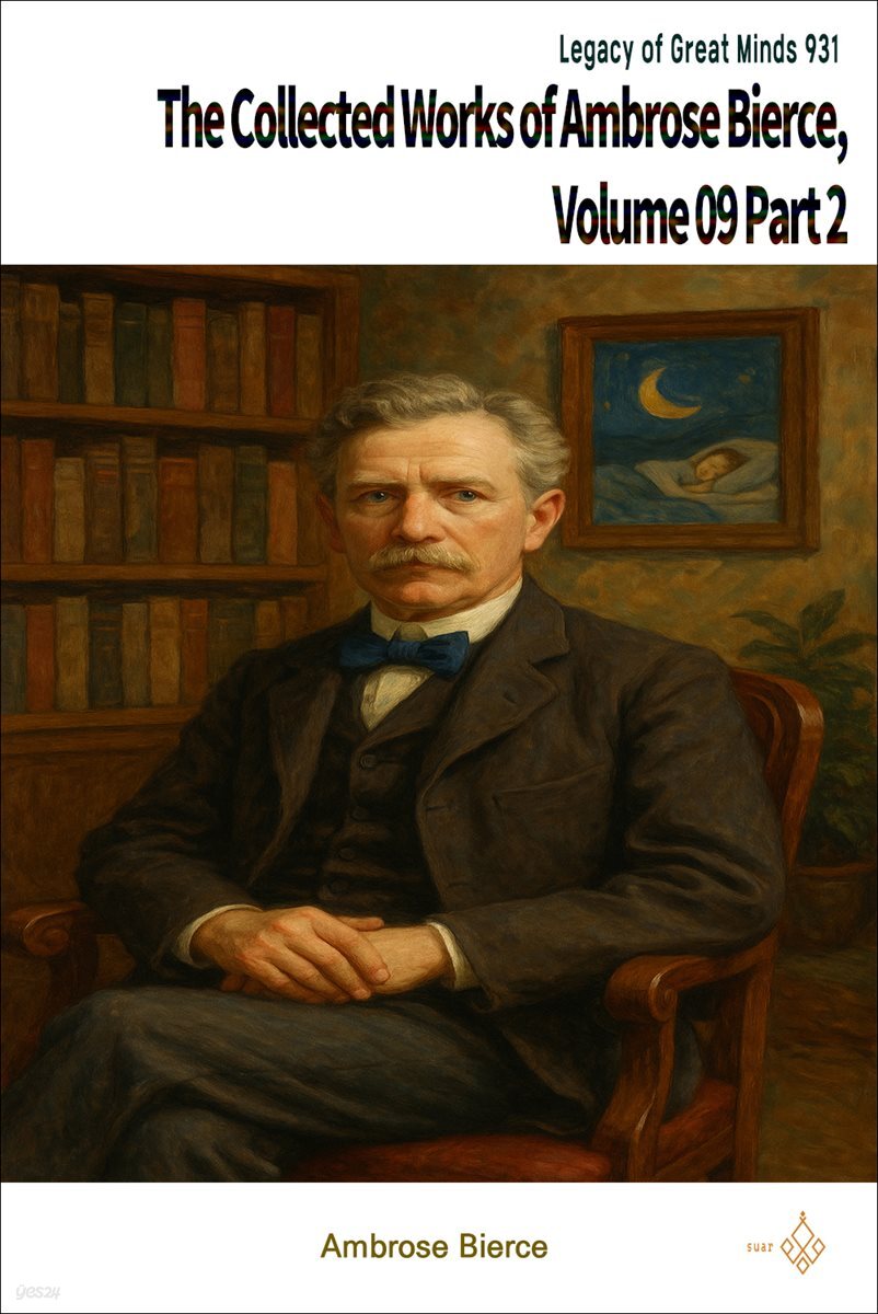 The Collected Works of Ambrose Bierce, Volume 09 Part 2
