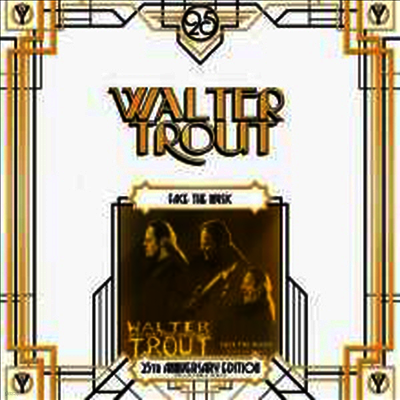 Walter Trout — Face The Music (25th Anniv. Series)(Gatefold) 앨범 커버