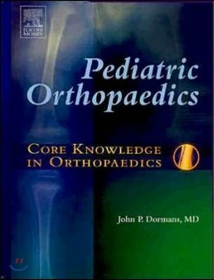 Core Knowledge in Orthopaedics: Pediatric Orthopaedics