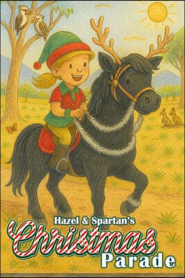 Hazel and Spartan's Christmas Parade