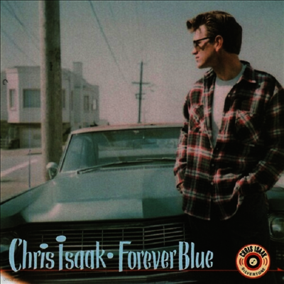 Chris Isaak — Forever Blue (30th Anniversary Edition) 앨범 커버