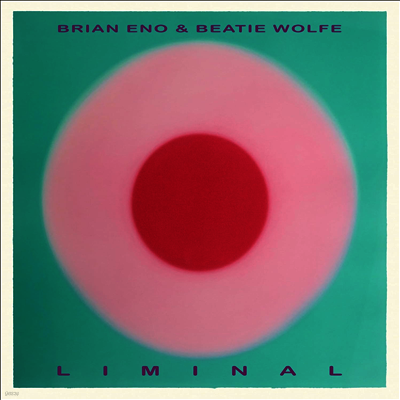Brian Eno & Beatie Wolfe — Liminal 앨범 커버