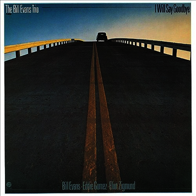 Bill Evans Trio - I Will Say Goodbye (Ltd. Ed)(Bonus Tracks)(UHQCD)(일본반)