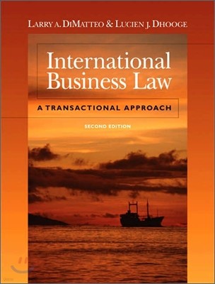 International Business Law : A Transactional Approach