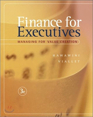 Finance for Executives : Managing for Value Creation