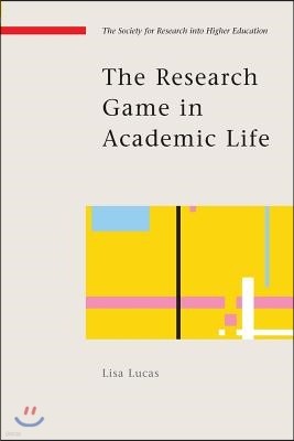 The Research Game in Academic Life