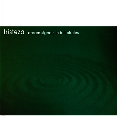 Tristeza — Dream Signals In Full Circles 앨범 커버