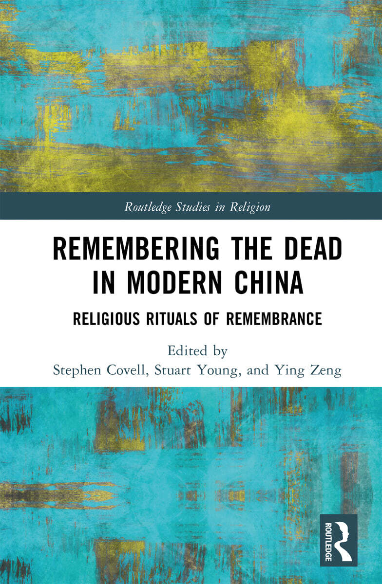 Remembering the Dead in Modern China