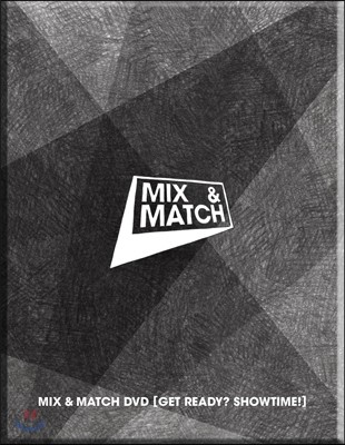 MIX & MATCH (믹스앤매치) DVD : Get Ready? Showtime!