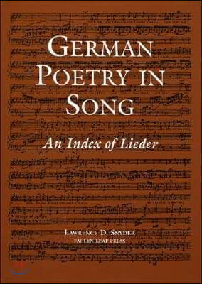 German Poetry in Song: An Index of Lieder [With Paperback Book]