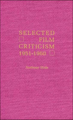 Selected Film Criticism: 1912-1920