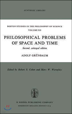 Philosophical Problems of Space and Time: Second, Enlarged Edition