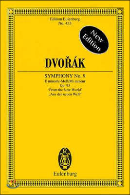 Symphony No. 9, Op. 95 from the New World: Edition Eulenburg No. 433