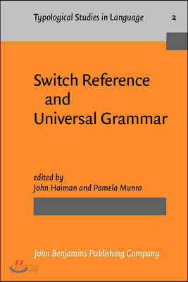 Switch-Reference and Universal Grammar