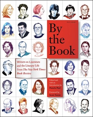 By the Book: Writers on Literature and the Literary Life from the New York Times Book Review