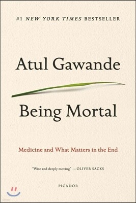 Being Mortal: Medicine and What Matters in the End